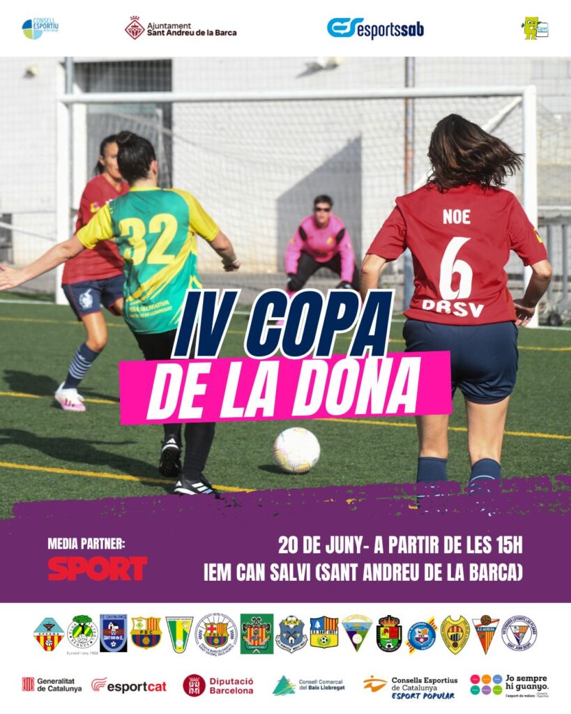 El proper dissabte 20 de juny, tindrà lloc la IV Copa de la Dona, a les Instal·lacions Esportives Municipals Can Salvi de Sant Andreu de la Barca a partir de les 15h.